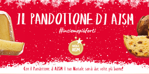 Il panettone di AISM - Domenica 07 dicembre 2025 - Lunedì 08 dicembre 2025