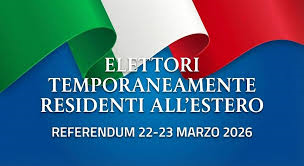 Referendum Costituzionale del 22 e 23 marzo 2026. Voto degli elettori temporaneamente residenti allestero
